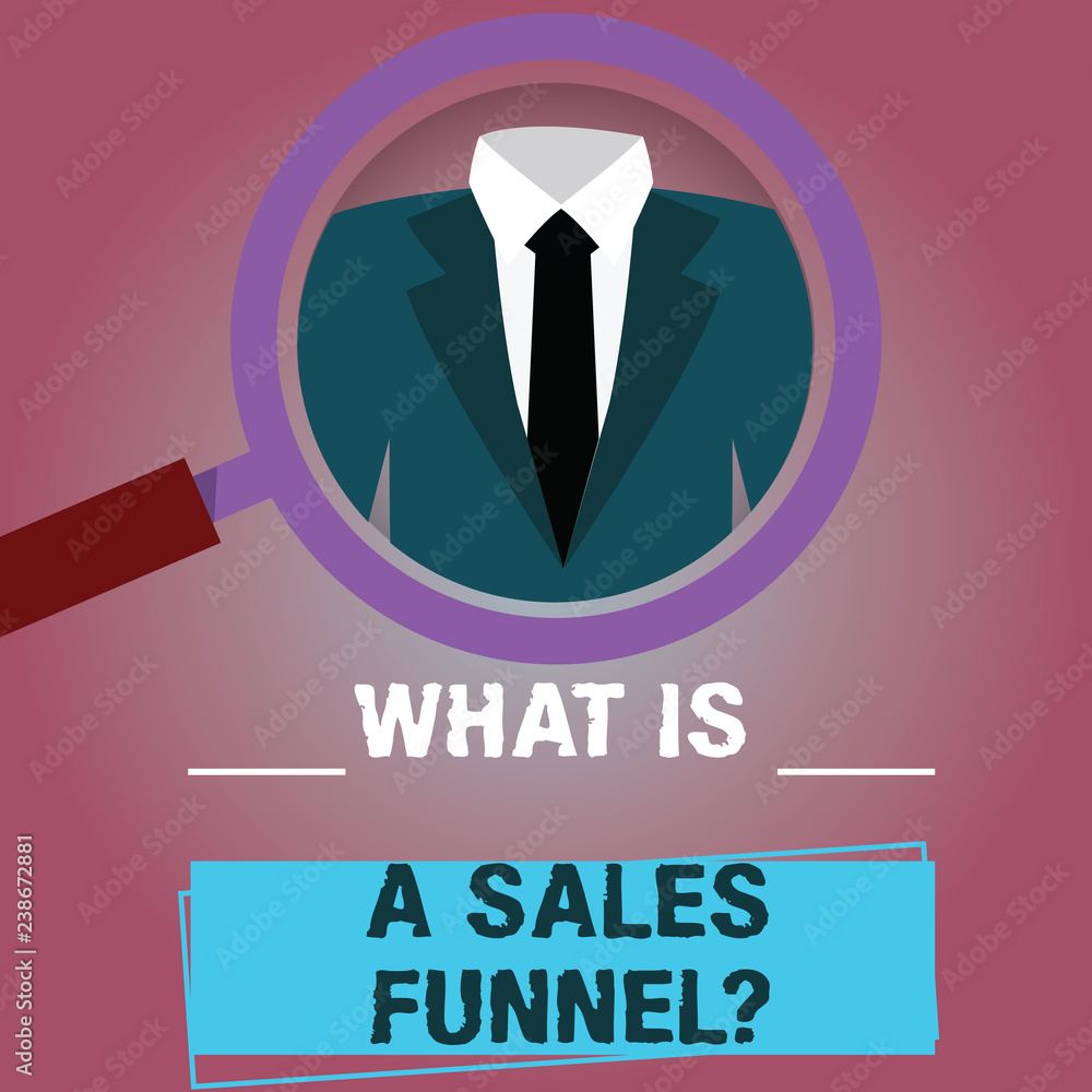 Text sign showing What Is A Sales Funnel. Conceptual photo Develop a marketing advertising selling method Magnifying Glass photo Enlarging Inspecting a Tuxedo and Label Tag Below Text sign showing What Is A Sales Funnel. Conceptual photo Develop a marketing advertising selling method Magnifying Glass photo Enlarging Inspecting a Tuxedo and Label Tag Below