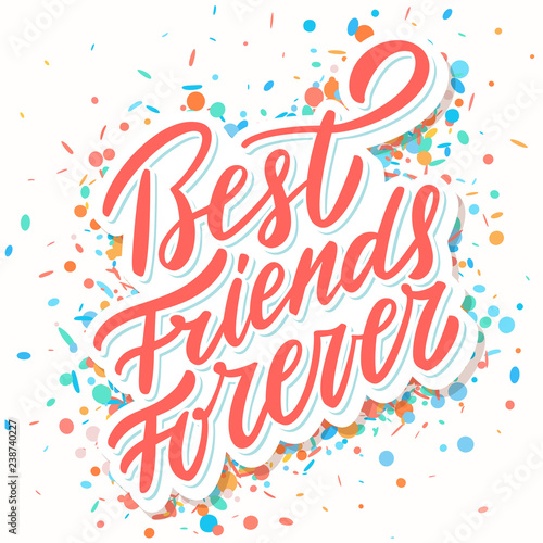 Best Friends Forever. Hand lettering.
