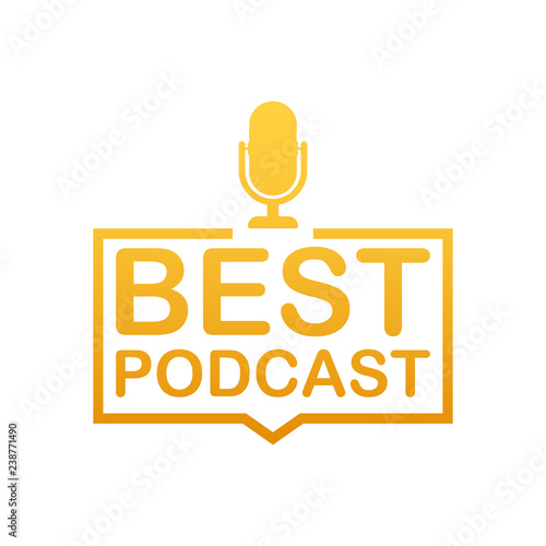 Best Podcast. Badge, icon, stamp, logo. Vector illustration.