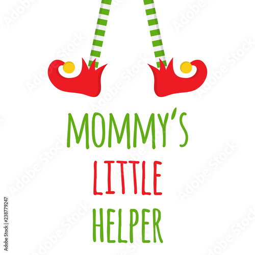 Mommy's little helper vector graphic illustration. Christmas, holiday themed t-shirt template for baby, children. Xmas elf legs and shoes with jingle bells on top with writing below, isolated.