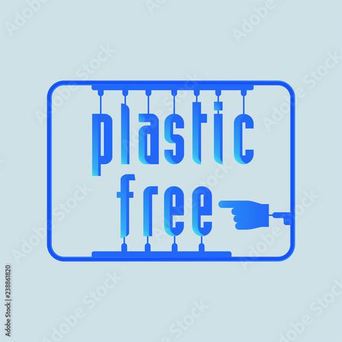 Plastic free typographic design with plastic model kit as a gimmick. Living without plastic to save environment concept. Vector illustration.