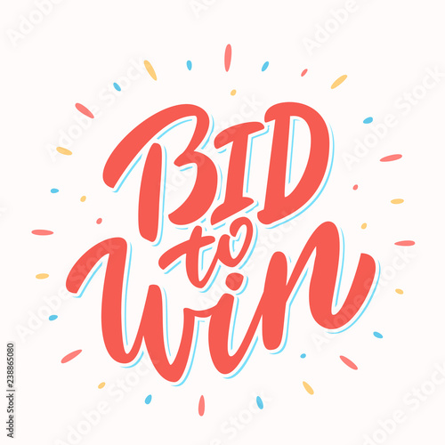 Bid to win banner. Vector lettering.