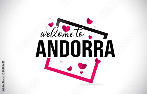 Andorra Welcome To Word Text with Handwritten Font and Red Hearts Square.