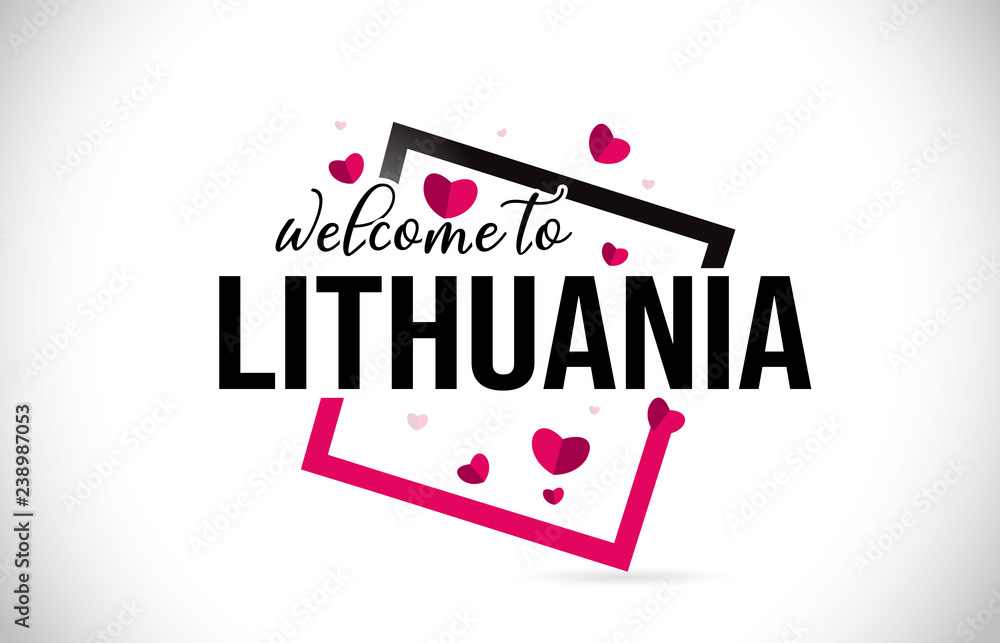 Lithuania Welcome To Word Text with Handwritten Font and Red Hearts Square.