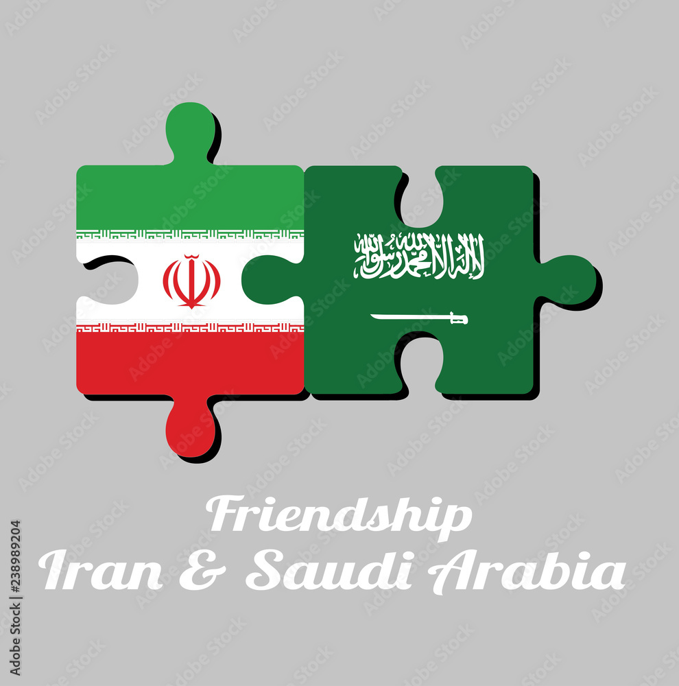 Jigsaw puzzle of Iran flag and Saudi Arabia flag with text: Friendship Iran  & Saudi Arabia. Concept of Friendly or good compatibility between both  countries. Stock Vector | Adobe Stock
