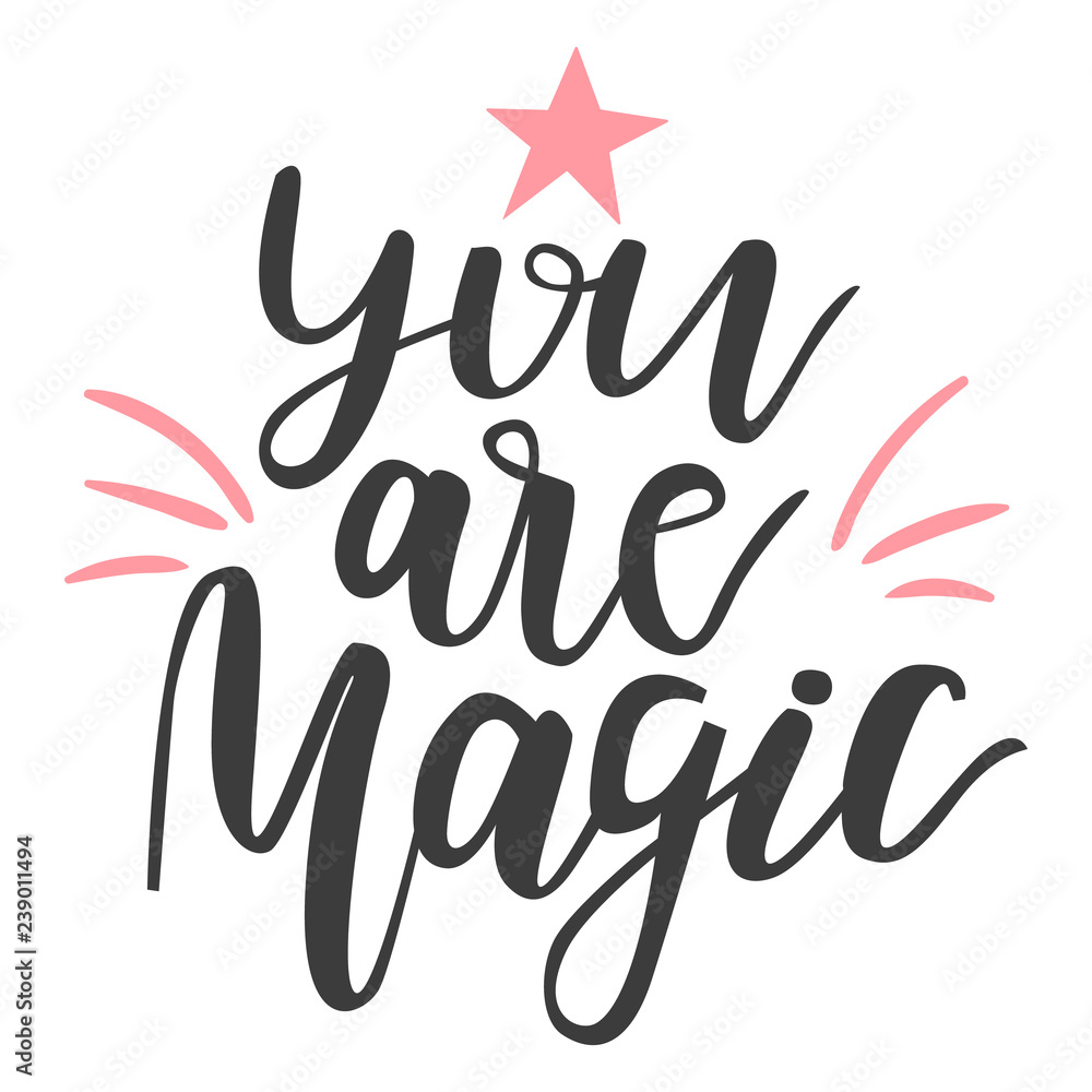 Handwritten - You are Magic_1. Handwritten - You are Magic_1.