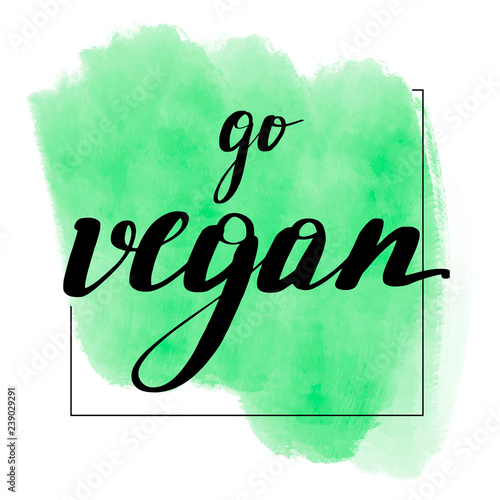 Lettering inscription go vegan.