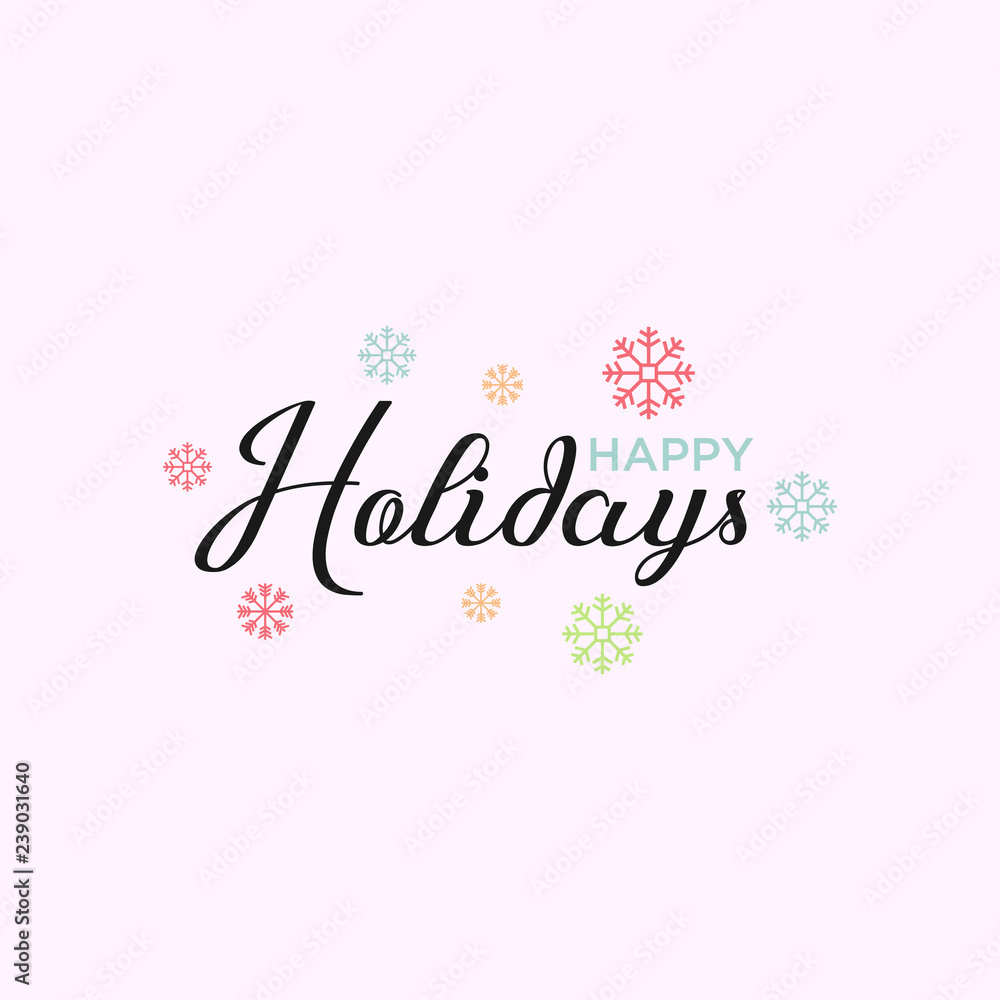 Happy Holidays Calligraphy Vector Text With Hand Drawn Snowflakes Over White