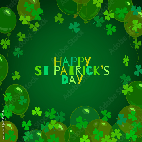 Happy St Patricks Day text  balloons  shamrock clover leaves on dark green background. Vector illustration