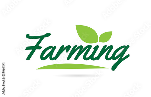 green leaf Farming hand written word text for typography logo design