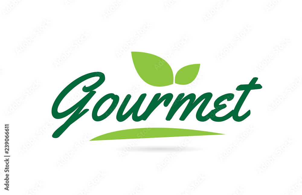 green leaf Gourmet hand written word text for typography logo design green leaf Gourmet hand written word text for typography logo design