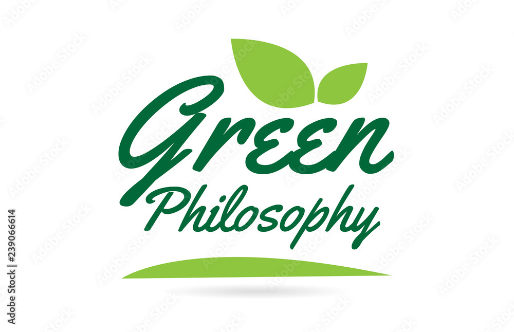 green leaf Green Philosophy hand written word text for typography logo design green leaf Green Philosophy hand written word text for typography logo design
