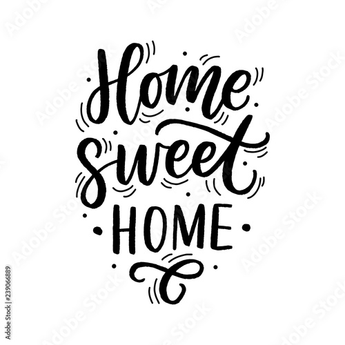 Hand drawn lettering with phrase home sweet home for print, textile, decor, poster, card. Modern brush calligraphy.