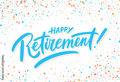 Happy retirement. Hand lettering.