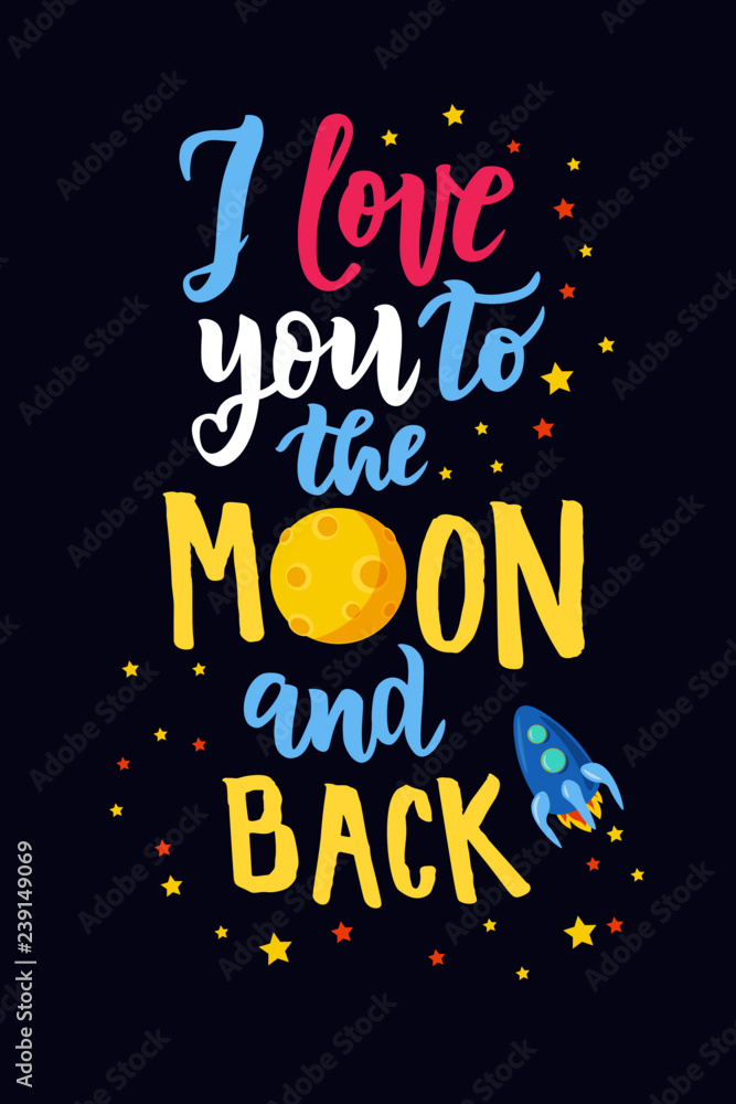 I love you to the moon and back hand lettering text for Valentine's Day celebration. Romantic quote. Good for card, banner, invitation, poster template. Vector illustration.