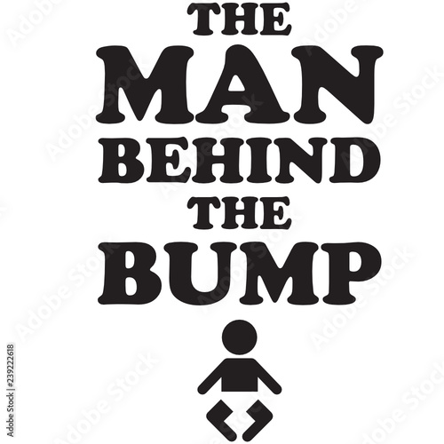 The Man Behind The Bump