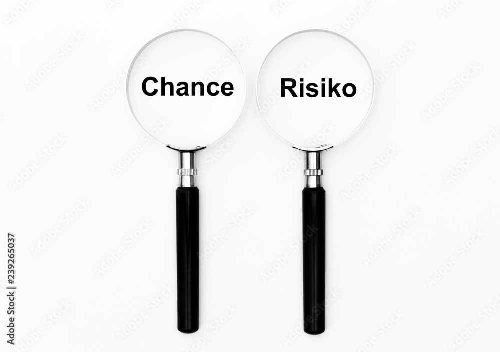 Chance oder Risiko