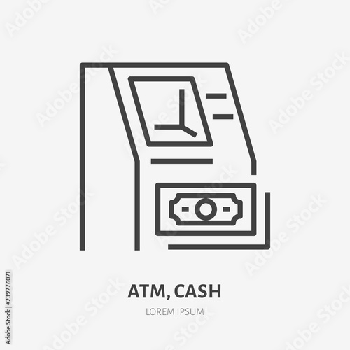 Atm machine with money flat line icon. Money terminal sign. Thin linear logo for financial services, cash transfer, payment vector illustration