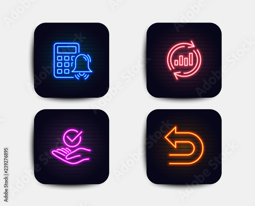 Neon set of Approved, Update data and Calculator alarm icons. Undo sign. Verified symbol, Sales chart, Accounting. Left turn. Neon icons. Glowing light banners. Vector