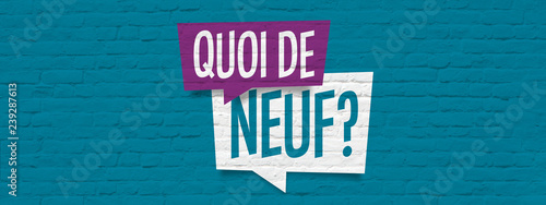 Quoi de neuf ? photo