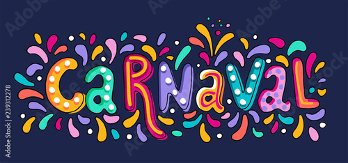 Vector Hand drawn Carnaval Lettering. Carnival Title With Colorful Party Elements, confetti and brasil samba dansing photo