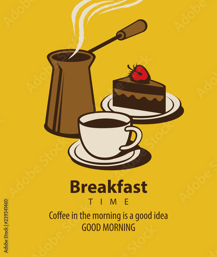 Vector banner on the theme of Breakfast time with cup of hot coffee, a cezve and a piece of cake on the yellow background in retro style