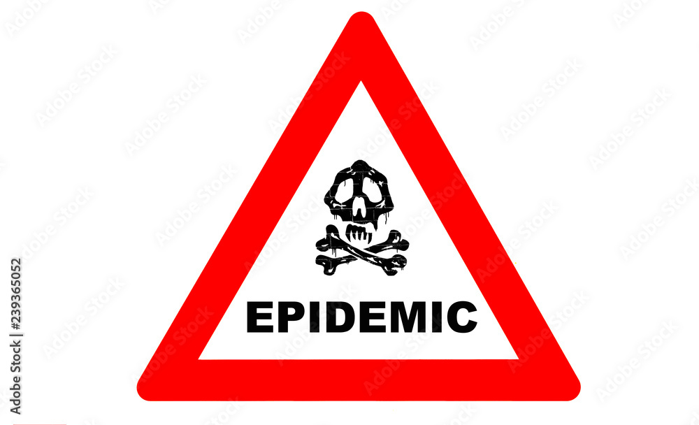 Epidemic warning sign Epidemic warning sign