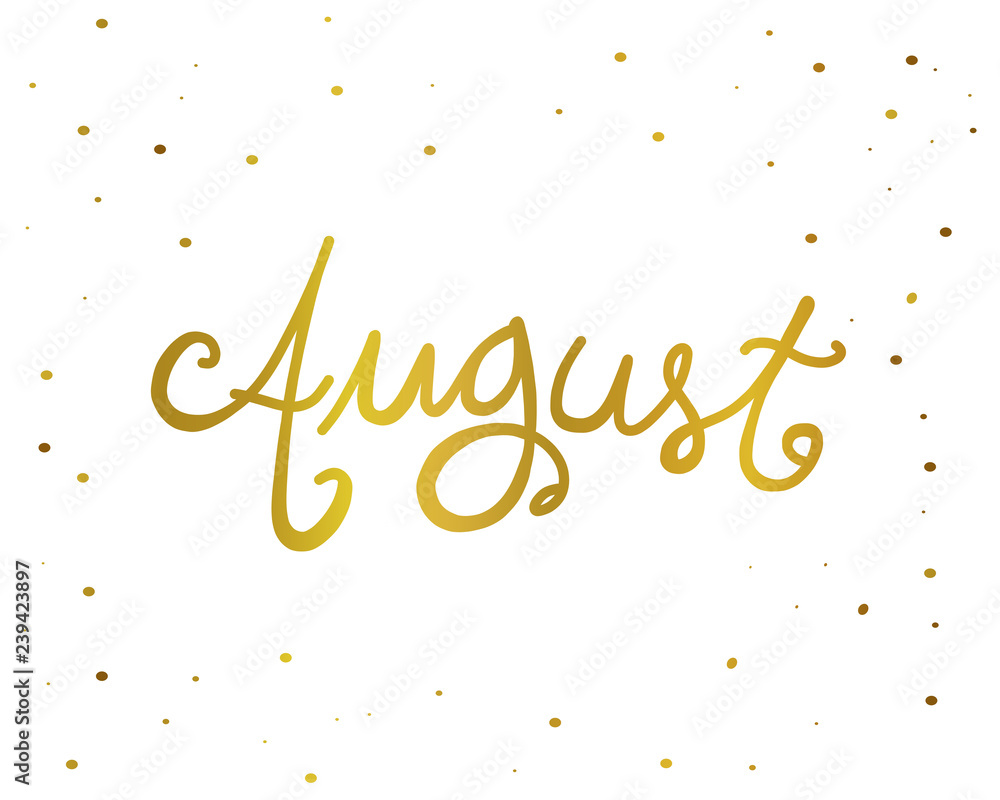 Fototapeta premium August handwriting lettering gold color vector illustration