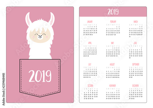 Cute llama alpaca face head in the pocket. Simple calendar layout 2019 new year. Vertical orientation. Week starts Sunday. Cartoon kawaii funny baby character. Flat design. Pink background.