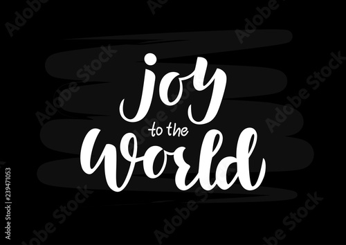 Joy to the world hand drawn lettering
