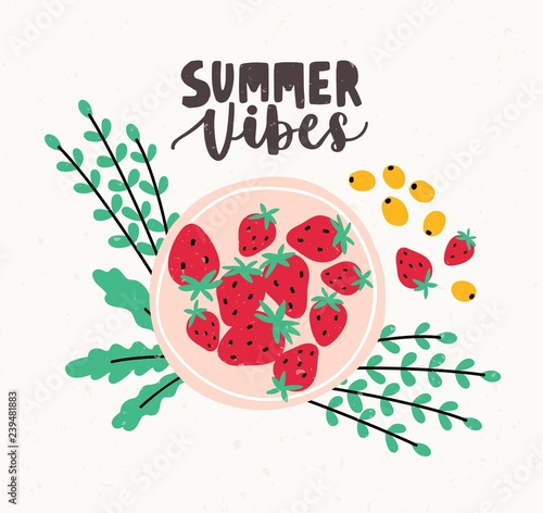 Ripe fresh strawberries lying on plate decorated by green leaves and Summer Vibes lettering handwritten with cursive calligraphic font. Seasonal colorful vector illustration in modern flat style.