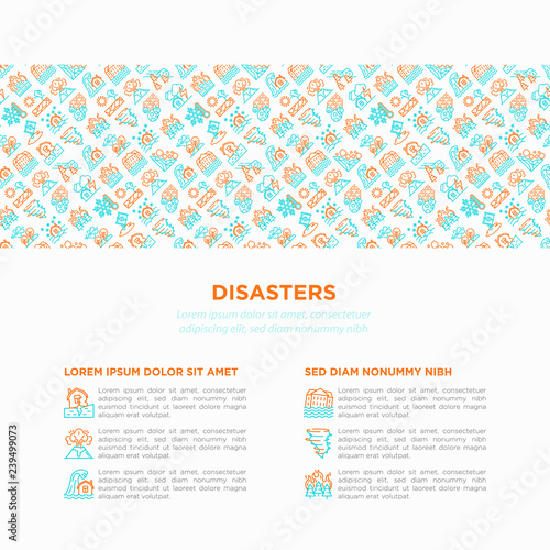 Disasters concept with thin line icons: earthquake, tsunami, tornado, hurricane, flood, landslide, drought, snowfall, eruption, thunderstorm, avalanche. Vector illustration, prine media template.