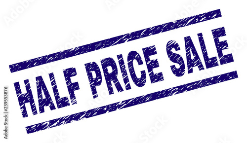 HALF PRICE SALE seal stamp with grunge style. Blue vector rubber print of HALF PRICE SALE text with grunge texture. Text tag is placed between parallel lines.