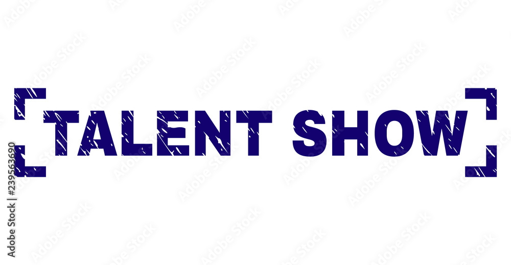 TALENT SHOW text seal print with distress texture. Text tag is placed inside corners. Blue vector rubber print of TALENT SHOW with dust texture.