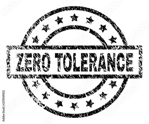 ZERO TOLERANCE stamp seal watermark with distress style. Designed with rectangle, circles and stars. Black vector rubber print of ZERO TOLERANCE label with grunge texture.