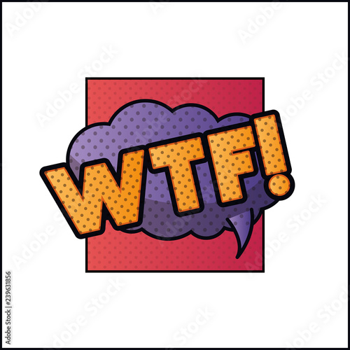 expression bubble with wtf pop art style