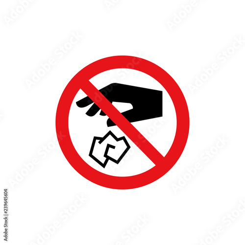 Prohibition sign (pictogram) / Do not throw rubbish