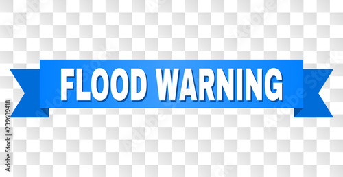 FLOOD WARNING text on a ribbon. Designed with white caption and blue tape. Vector banner with FLOOD WARNING tag on a transparent background.