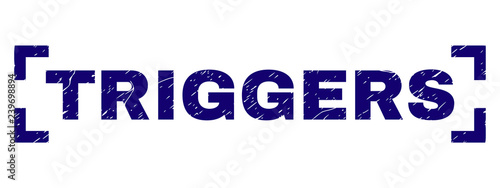 TRIGGERS text seal print with corroded style. Text tag is placed inside corners. Blue vector rubber print of TRIGGERS with unclean texture.