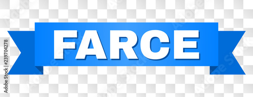FARCE text on a ribbon. Designed with white caption and blue stripe. Vector banner with FARCE tag on a transparent background.
