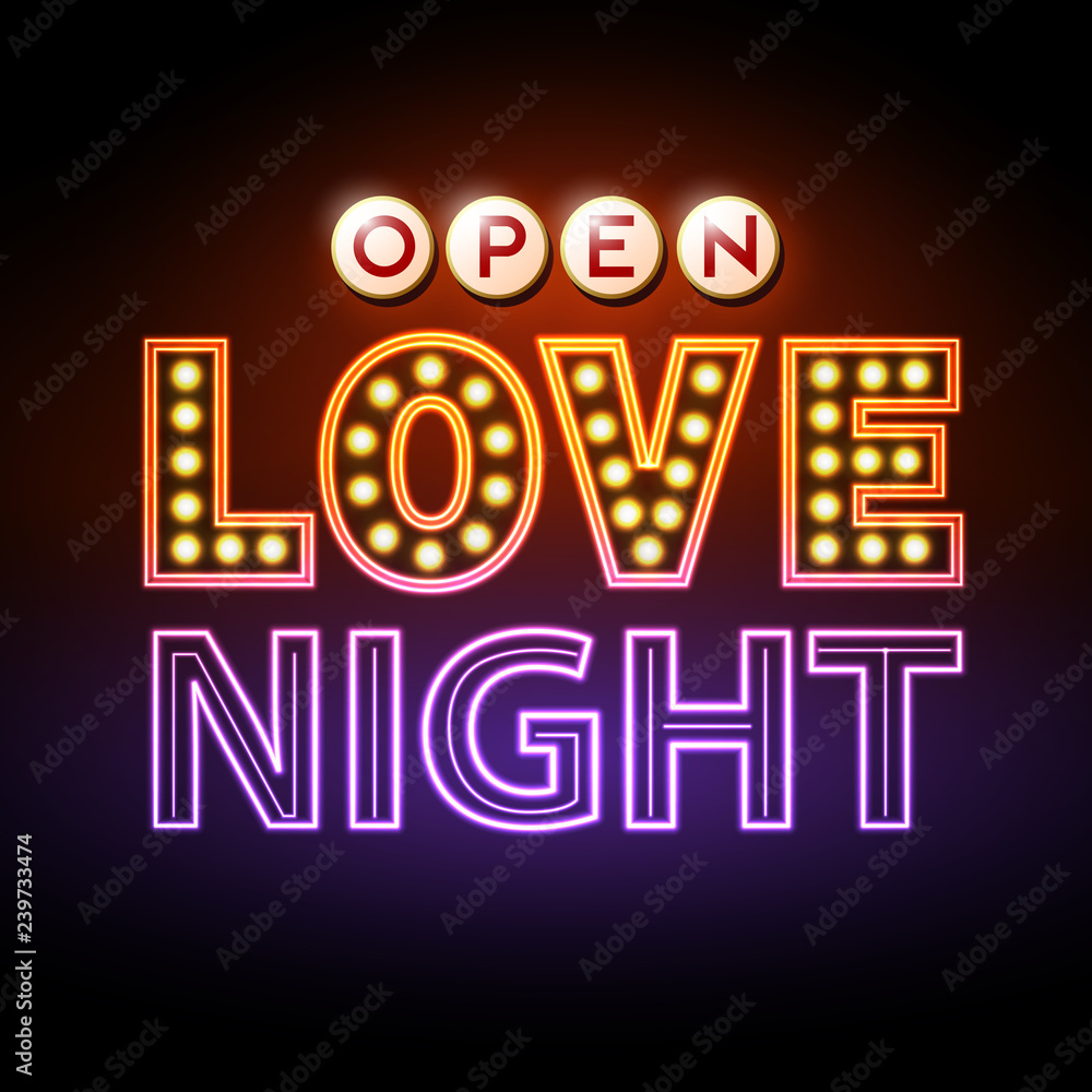 Neon sign Love night. Happy Valentine`s day typography background.
