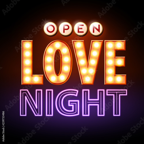Neon sign Love night. Happy Valentine`s day typography background.