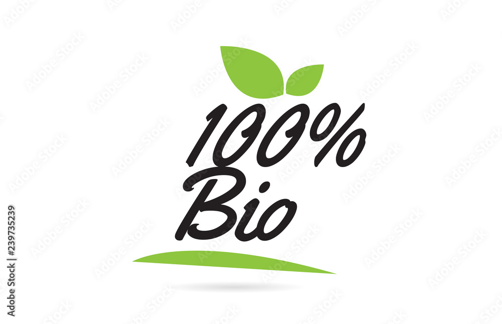 green leaf 100% Bio hand written word text for typography logo design green leaf 100% Bio hand written word text for typography logo design