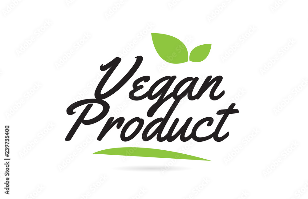 green leaf Vegan Product hand written word text for typography logo design green leaf Vegan Product hand written word text for typography logo design