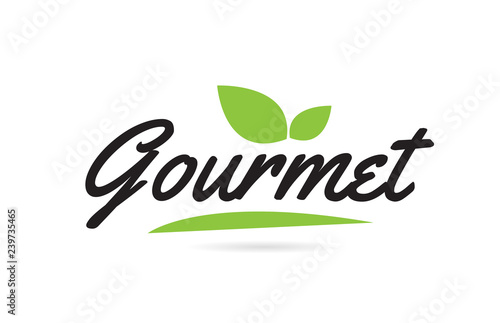 green leaf Gourmet hand written word text for typography logo design