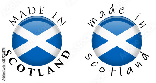 Simple Made in Scotland 3D button sign. Text around circle with Scottish flag. Decent and casual font version.