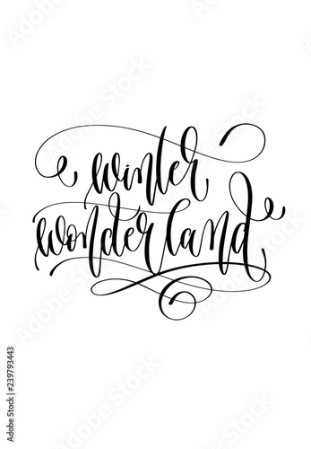 winter wonderland - hand lettering inscription text to winter ho