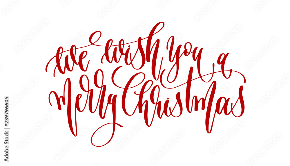 we wish you a merry christmas - hand lettering text to winter ho