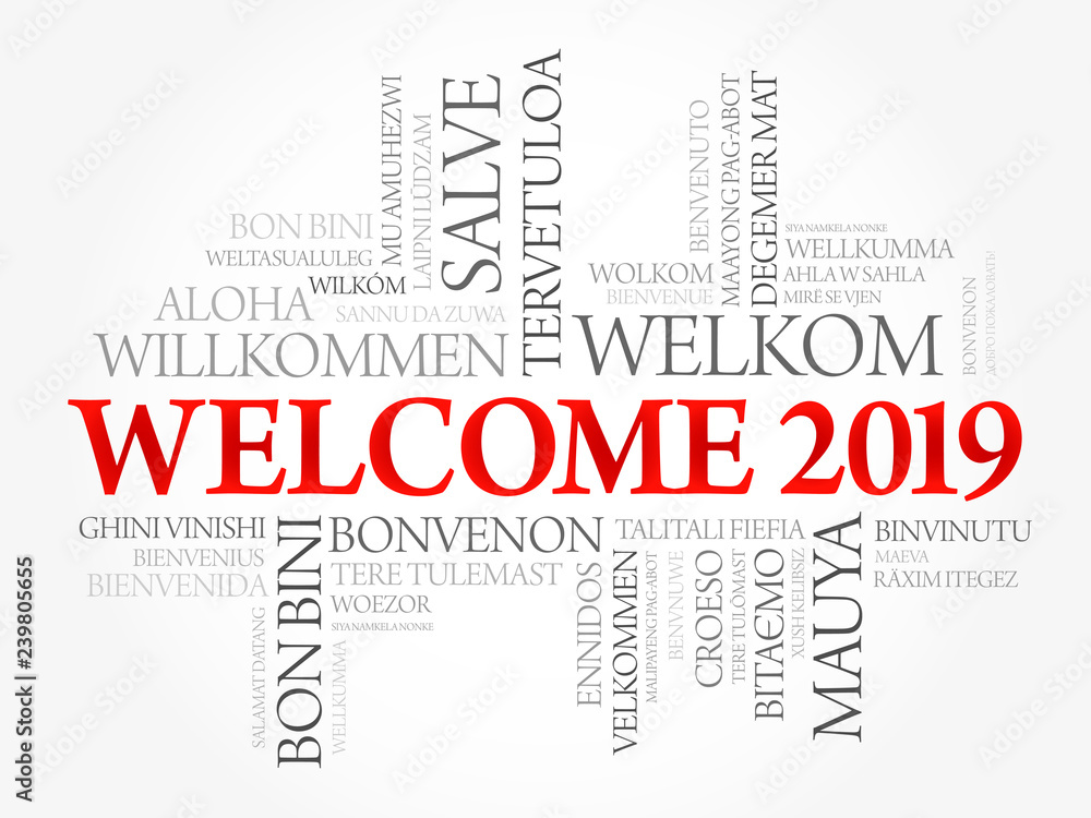Fototapeta premium WELCOME 2019 word cloud in different languages, conceptual background