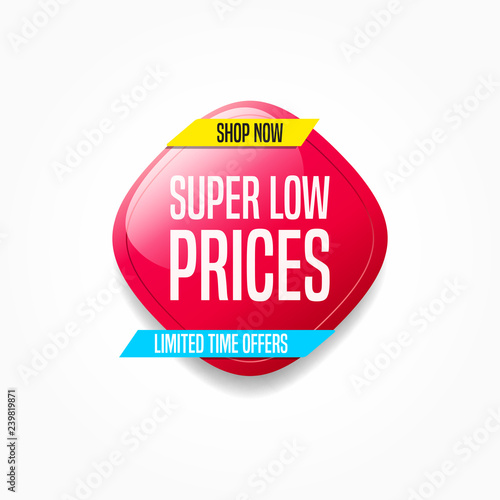 Super Low Prices Shop Now Label